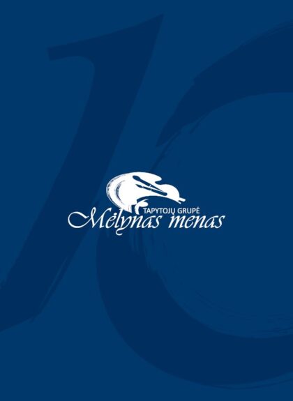 Tapytojų grupės „Mėlynas menas“ paroda „Tyloje tarp vandenų”