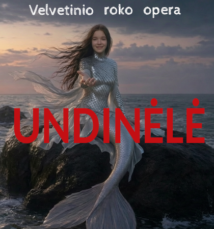 Velvetinio roko opera „Undinėlė”